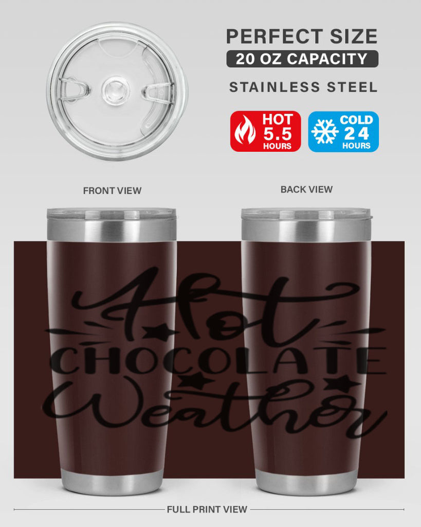 Hot Chocolate Weather 199#- winter- Tumbler