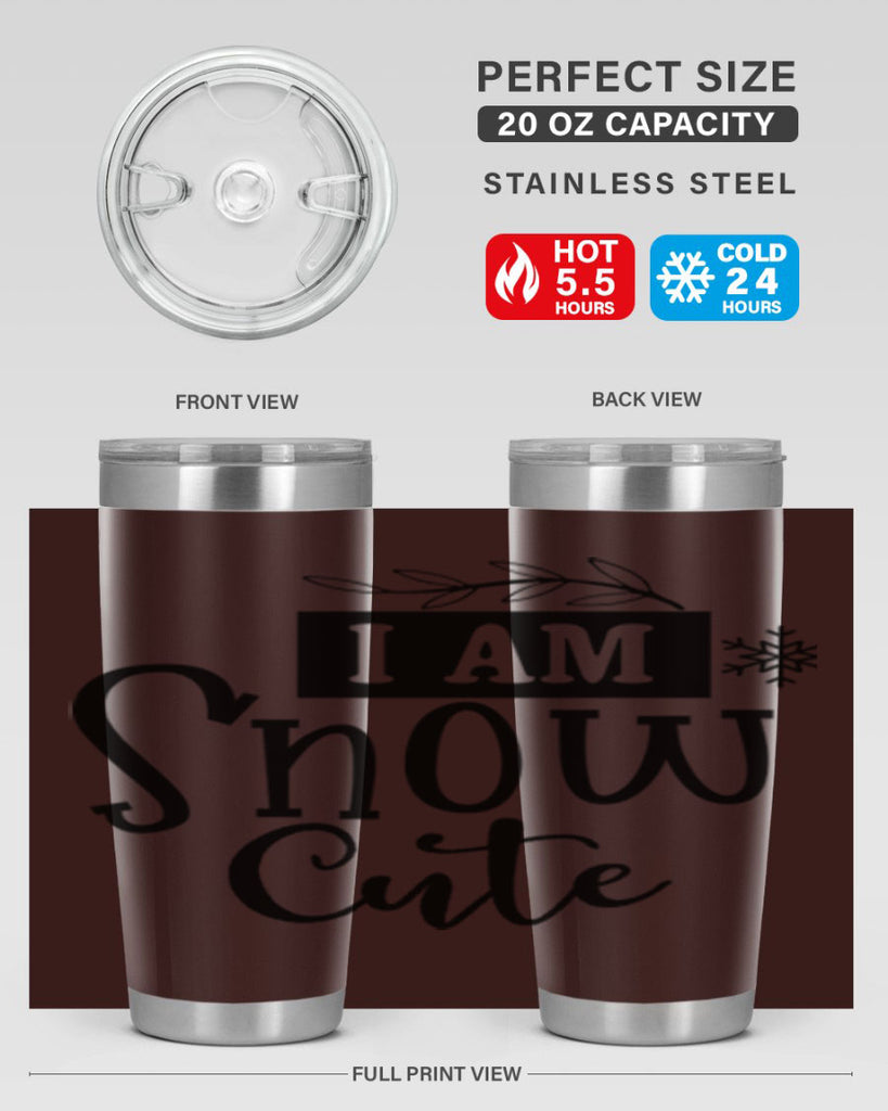 I Am Snow Cute 220#- winter- Tumbler