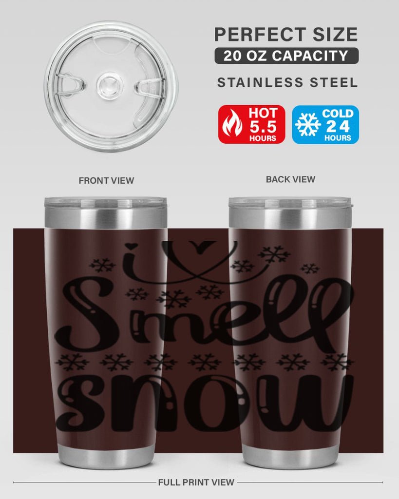 I Smell Snow 248#- winter- Tumbler