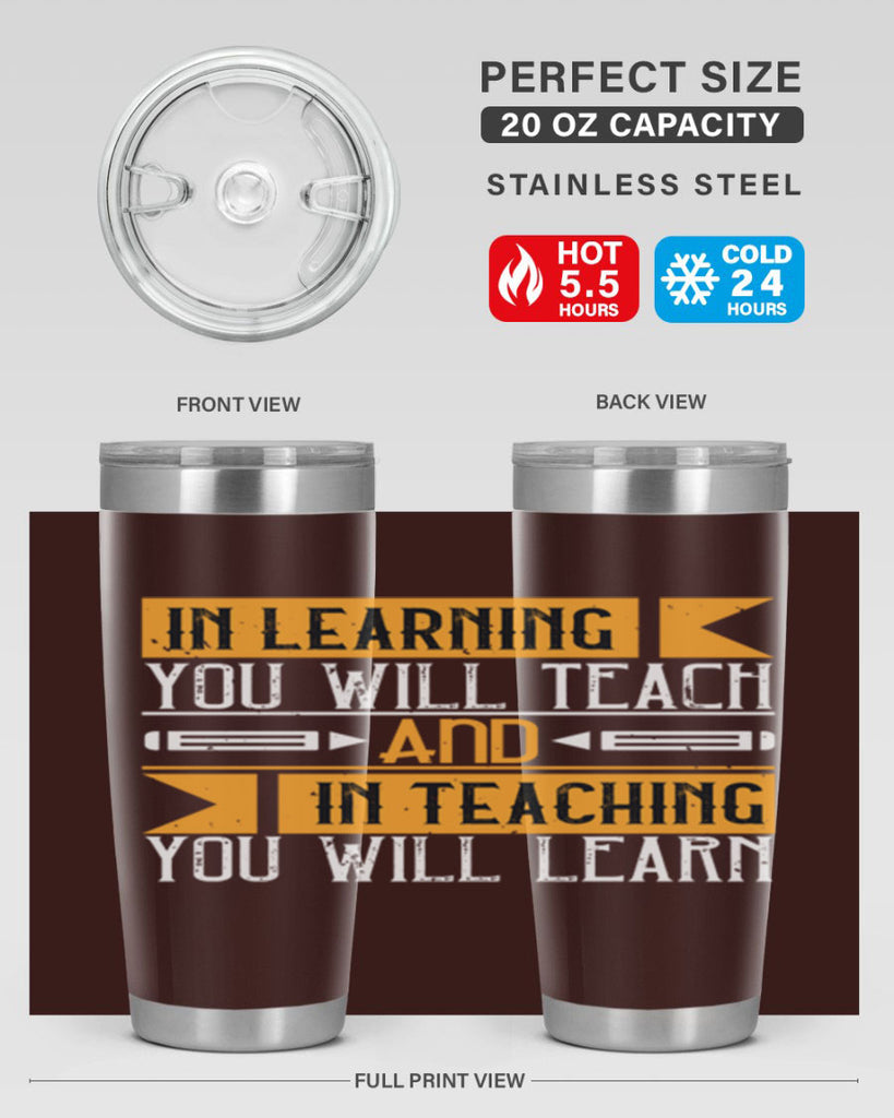 In learning you will teach and in teaching you will learn Style 98#- teacher- tumbler