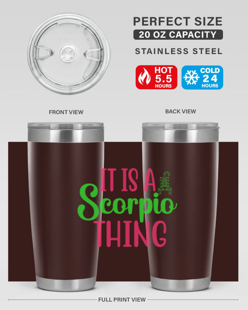 It is a scorpio thing 258#- zodiac- Tumbler