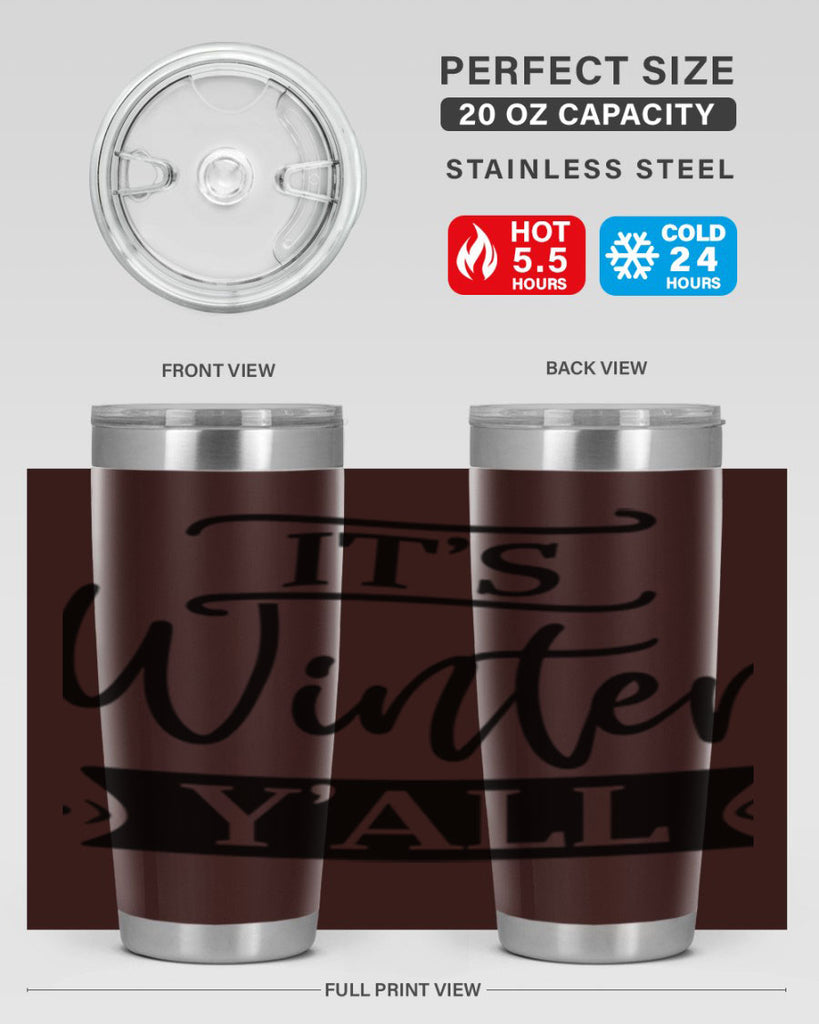 Its Winter Yall265#- winter- Tumbler