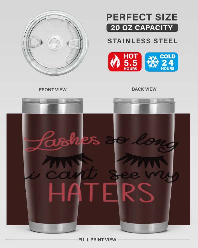 Lashes so Long I Cant See my Haters Style 64#- make up- Tumbler