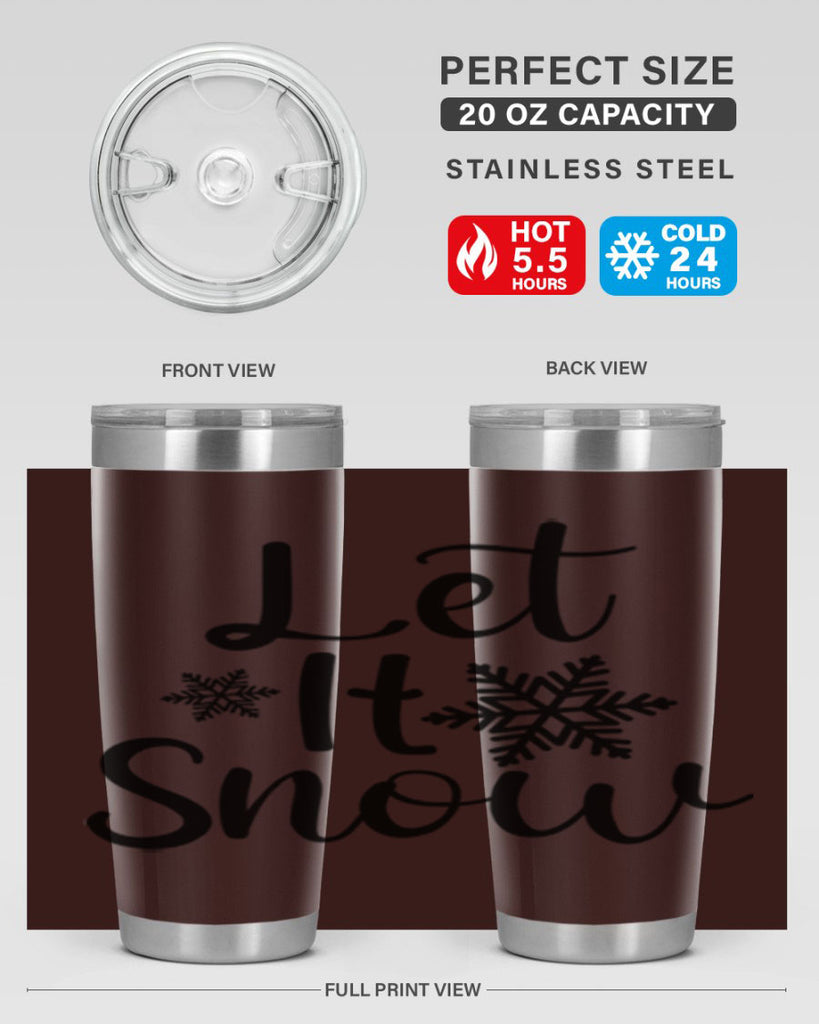 Let It Snow 294#- winter- Tumbler
