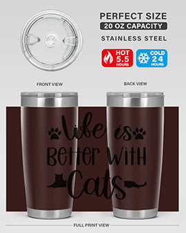 Life Is Better With A Cats Style 99#- cat- Tumbler