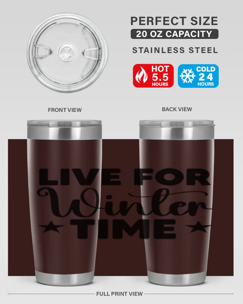 Live for Winter Time 307#- winter- Tumbler