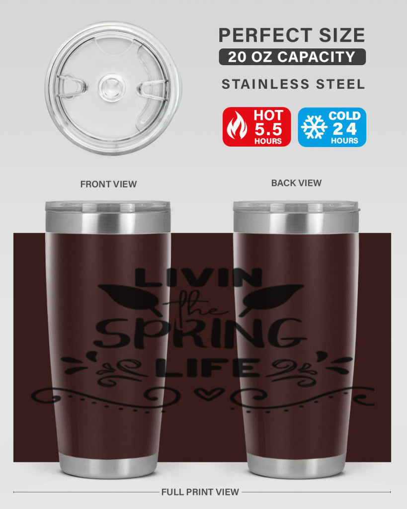 Livin the Spring Life 312#- spring- Tumbler