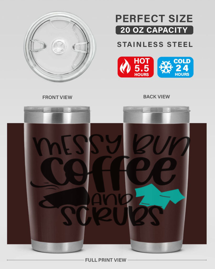 Messy Bun Coffee And Scrubs Style Style 132#- nurse- tumbler