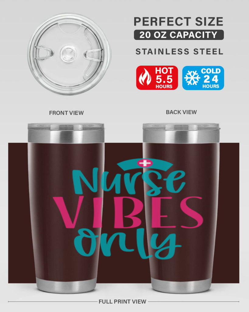 Nurse Vibes Only Style 369#- nurse- tumbler