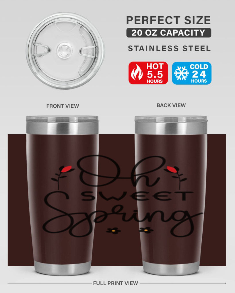 Oh sweet spring  386#- spring- Tumbler
