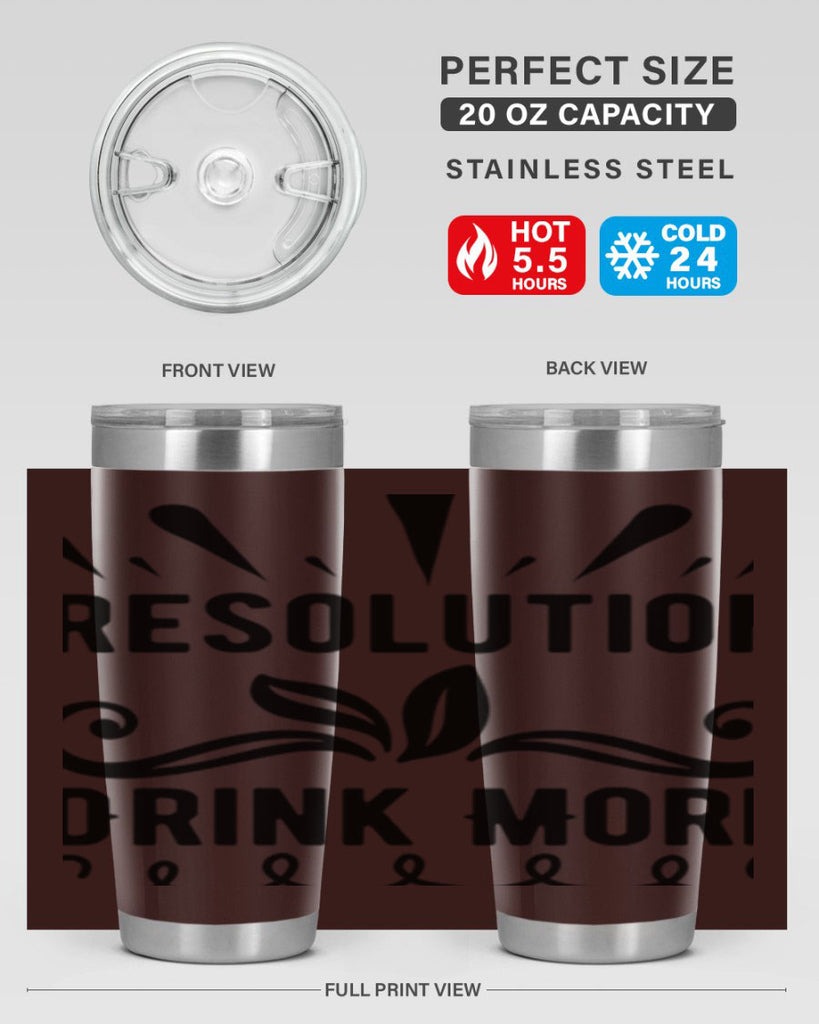 Resolution Drink More 348#- winter- Tumbler