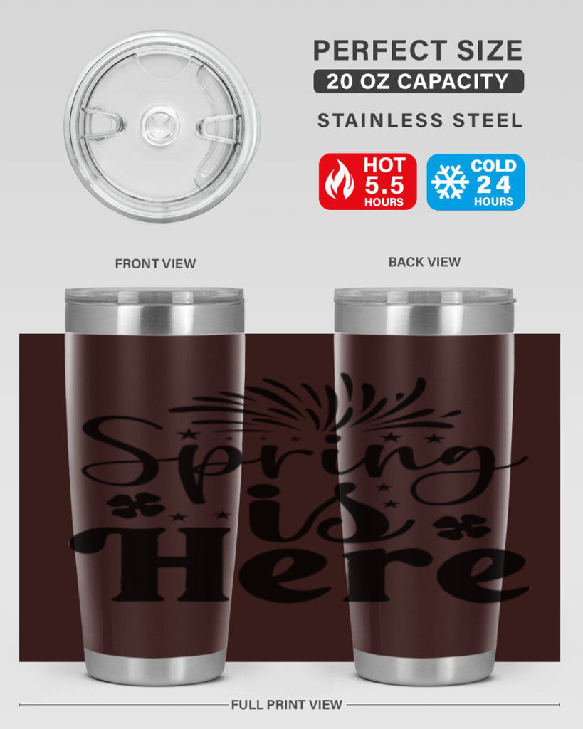 Spring Is Here 451#- spring- Tumbler