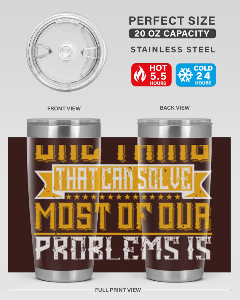 The one thing that can solve most of our problems is dancing 41#- dance- Tumbler