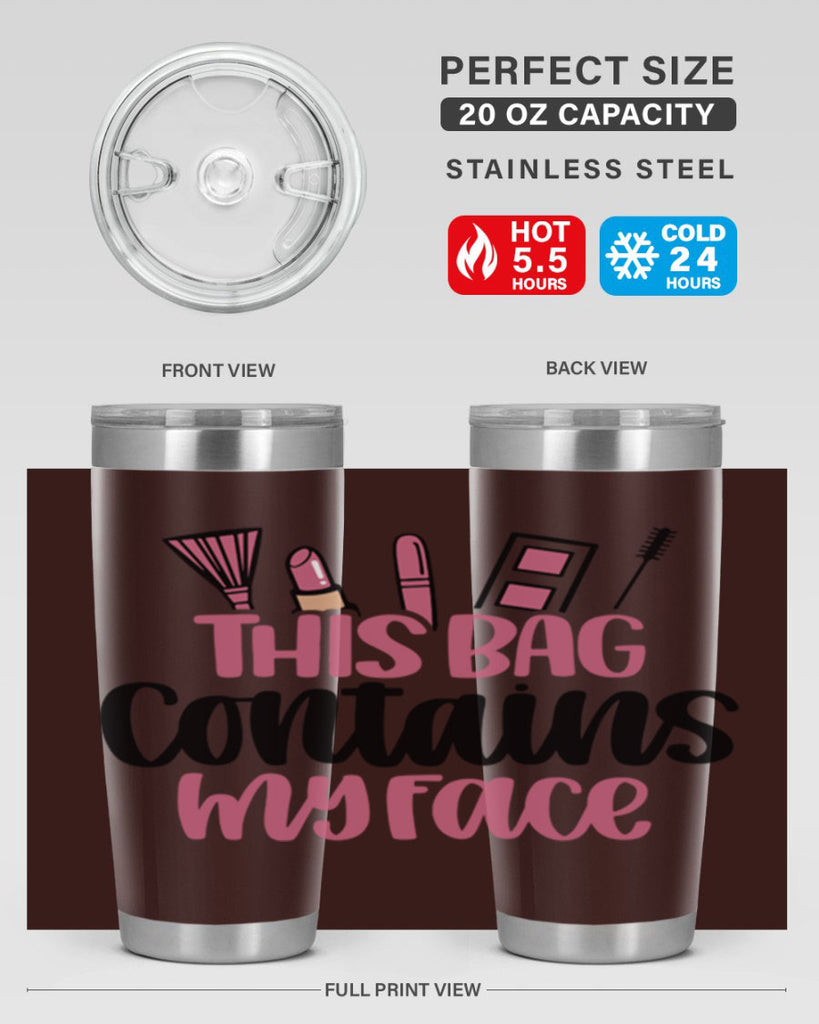 This Bag Contains My Face Style 14#- make up- Tumbler