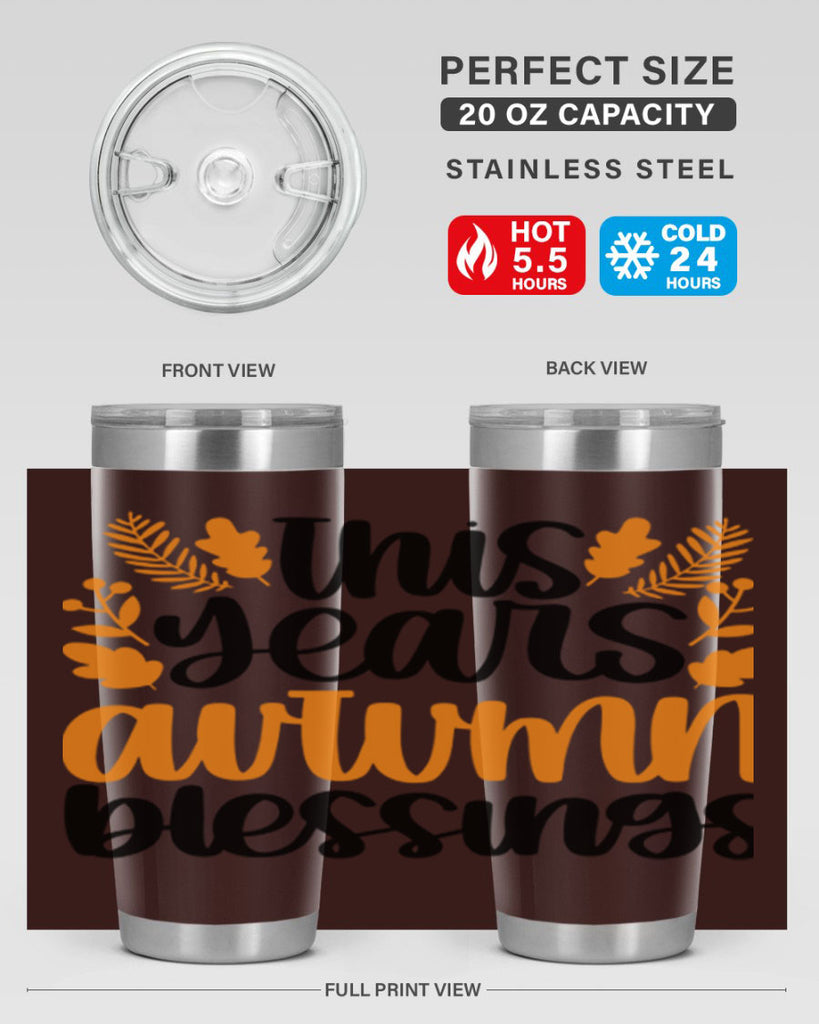 This Years Autumn Blessings 511#- fall- Tumbler