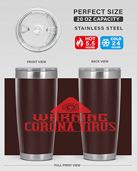 Warning corona virus one Style 18#- corona virus- Tumbler