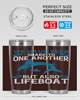 We have been shark to one another but also lifeboat Style 6#- shark  fish- Tumbler