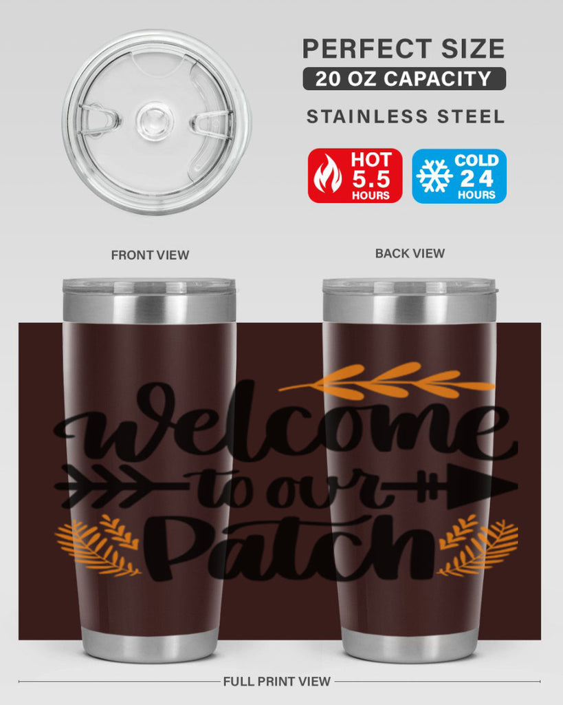 Welcome To Our Patch 517#- fall- Tumbler