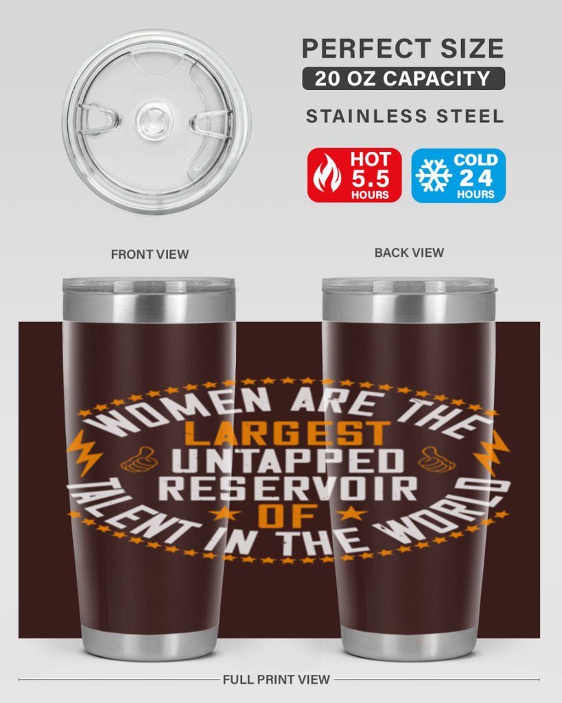 Women are the largest untapped reservoir of talent in the world Style 11#- womens day- Tumbler