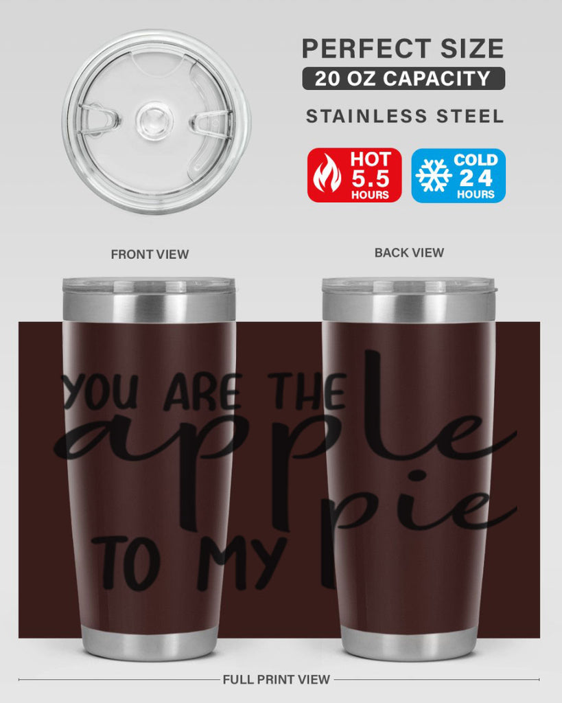 You Are The Apple To My Pie 653#- fall- Tumbler
