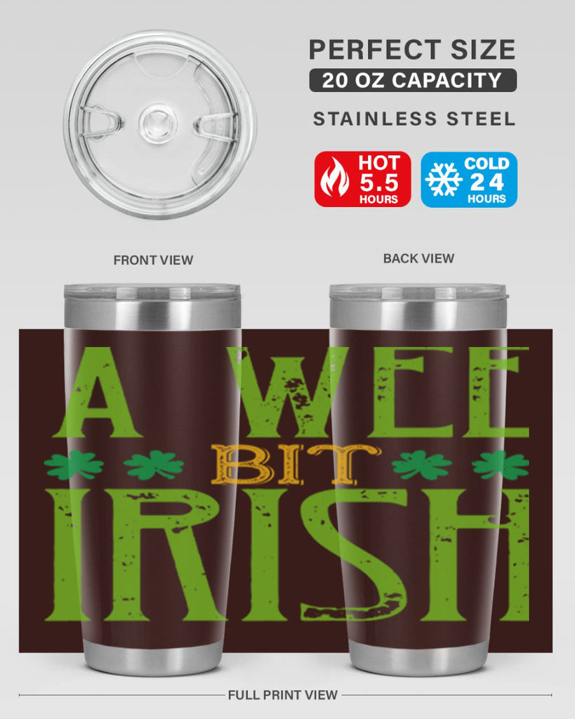 a wee bit irish Style 145#- St Patricks Day- Tumbler