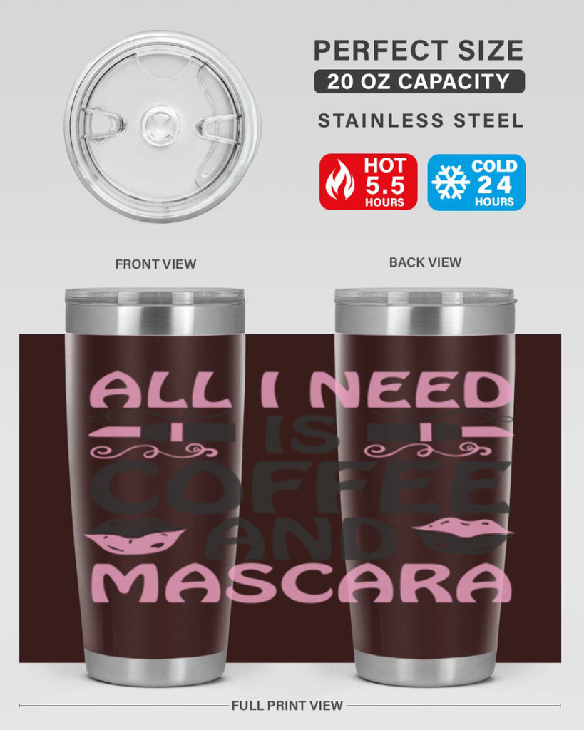 all i need is coffee and mascara Style 165#- make up- Tumbler