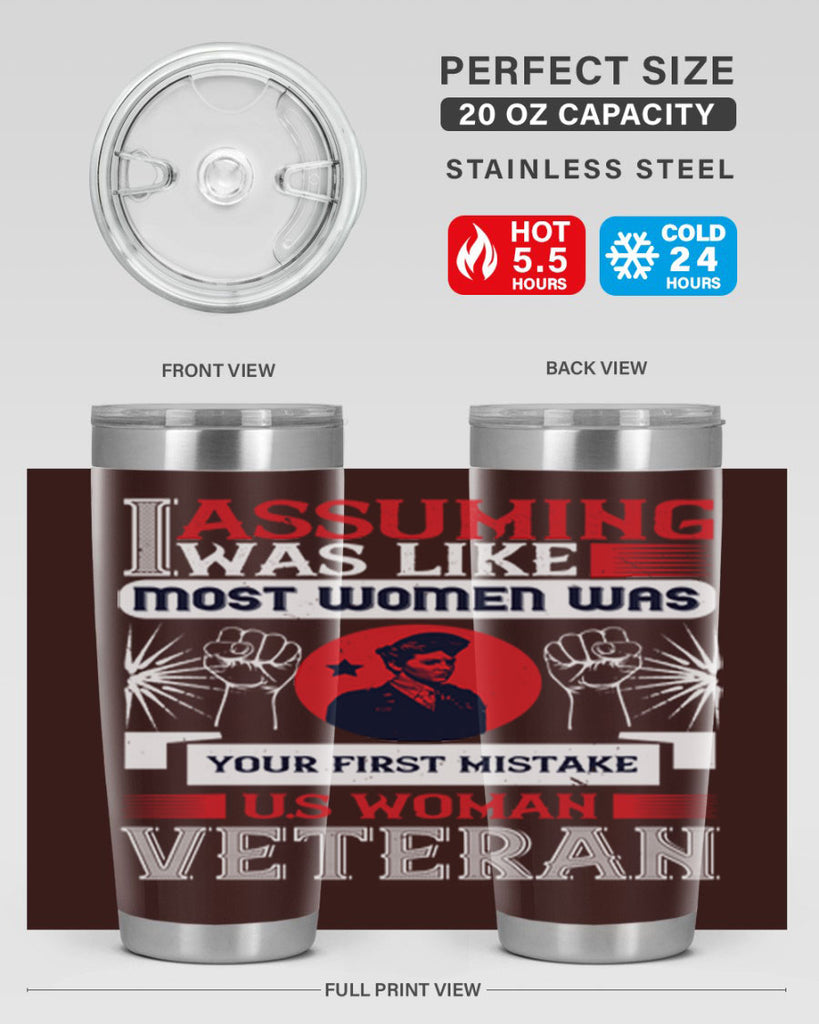 assuming i was like most women was your first misktake us women veteran 72#- Veterns Day- Tumbler