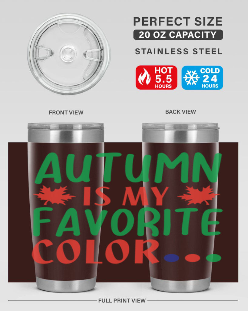 autumn is my favorite color 18#- fall- Tumbler