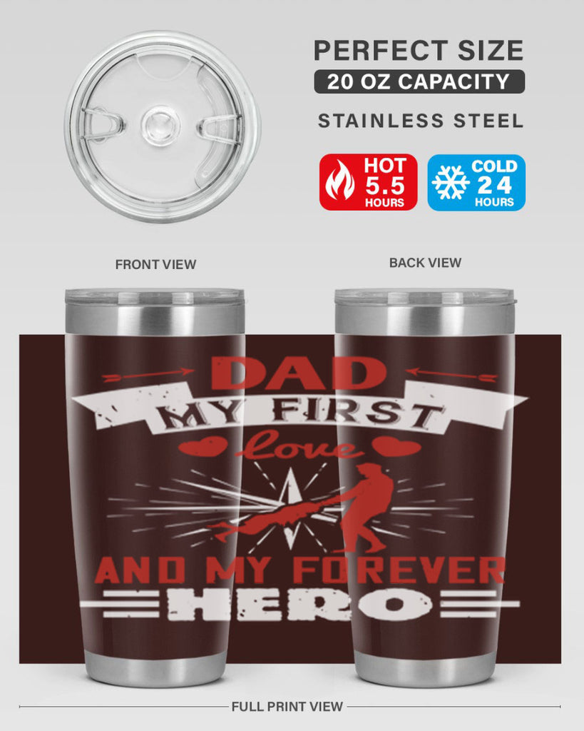 dad my first love and my forever hero 114#- fathers day- Tumbler