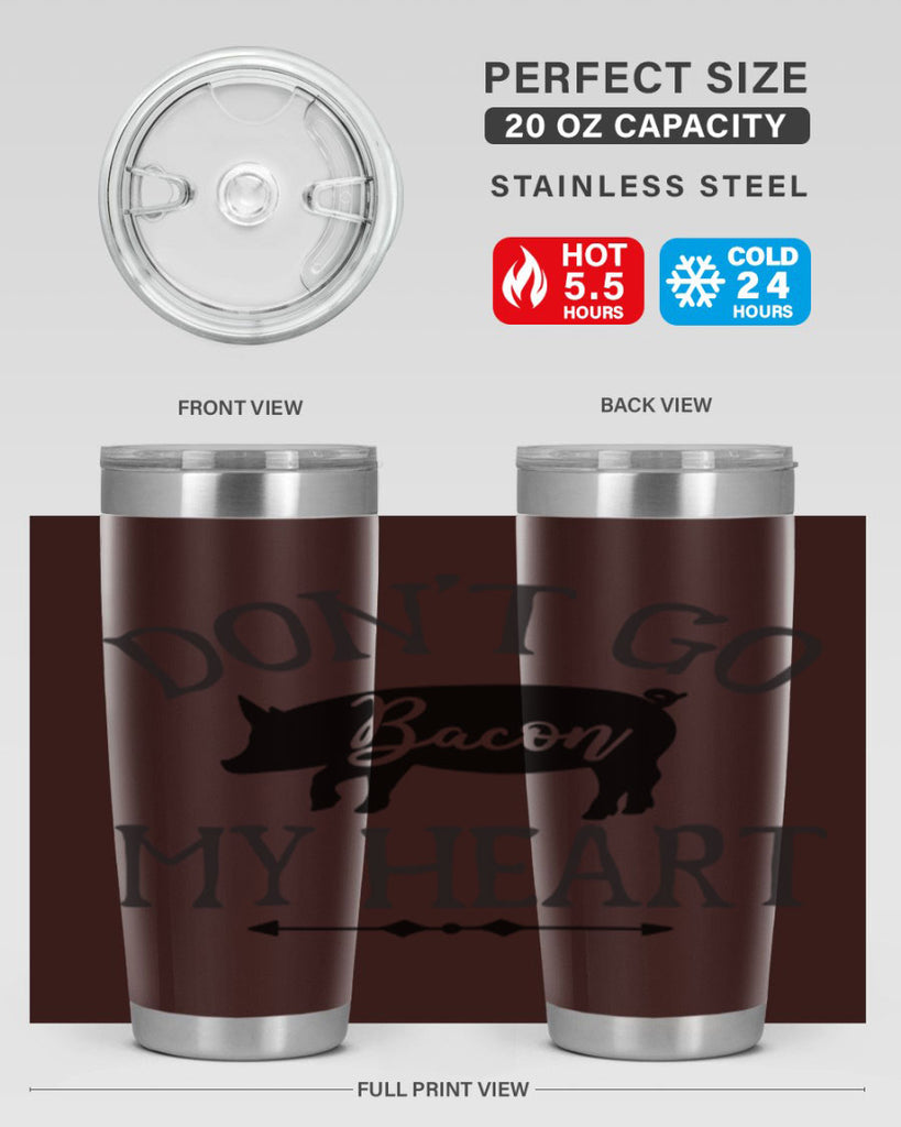 dont go bacon my heart 110#- kitchen- Tumbler