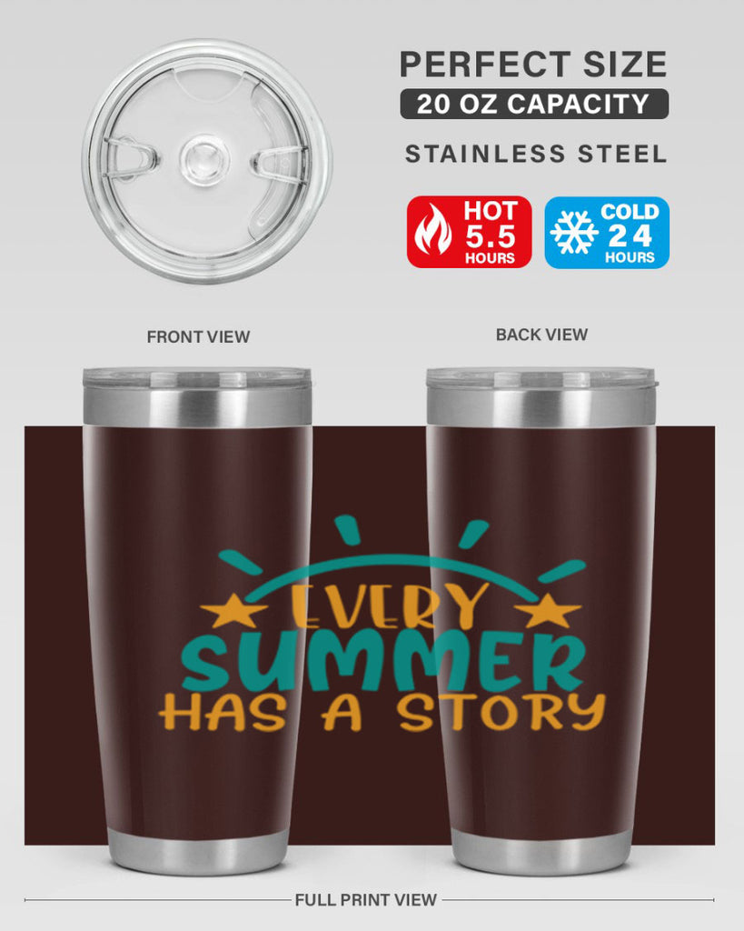 every summer has a story story Style 107#- summer- Tumbler