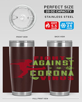 fight against corona virus Style 41#- corona virus- Tumbler