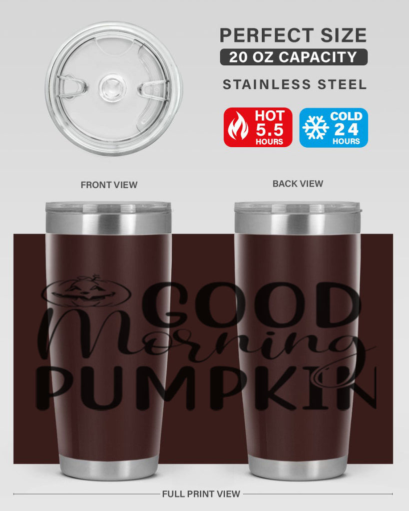 good morning pumpkin 207#- fall- Tumbler