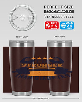 i’m stronger than diabetes Style 23#- diabetes- Tumbler