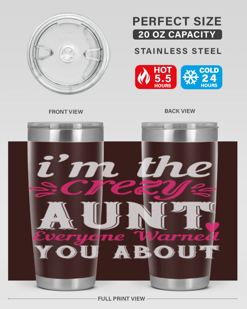 i’m the crezy aunt everyone warned you about Style 41#- aunt- Tumbler