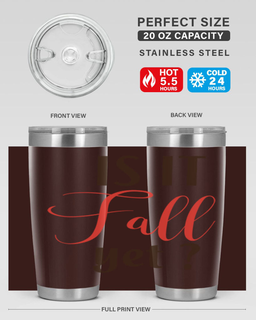 is it fall yet 354#- fall- Tumbler