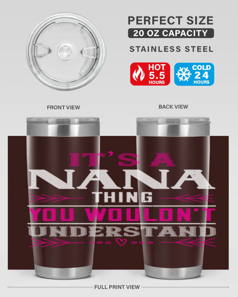 it’s a NANA THING 17#- grandma - nana- Tumbler