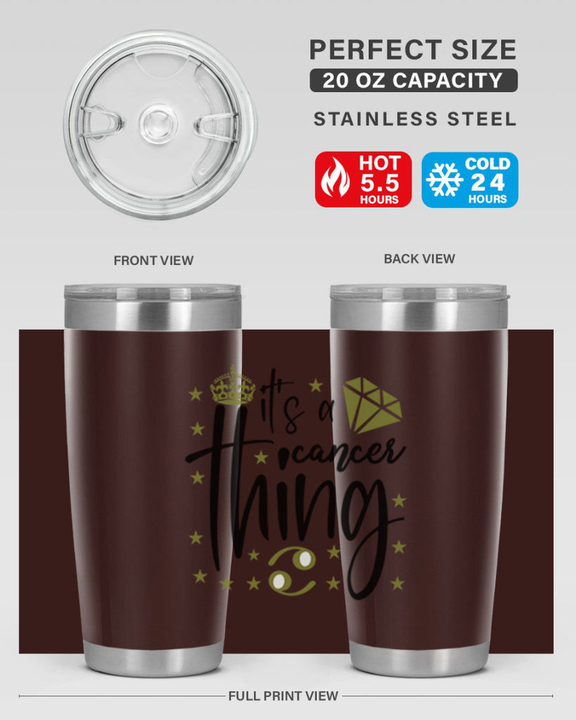 its a cancer thing 264#- zodiac- Tumbler