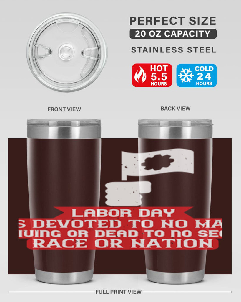 labor day is devoted to no man living or dead to no sect race or nation 33#- labor day- Tumbler