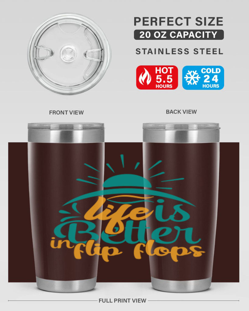 life is better in flip flops Style 89#- summer- Tumbler