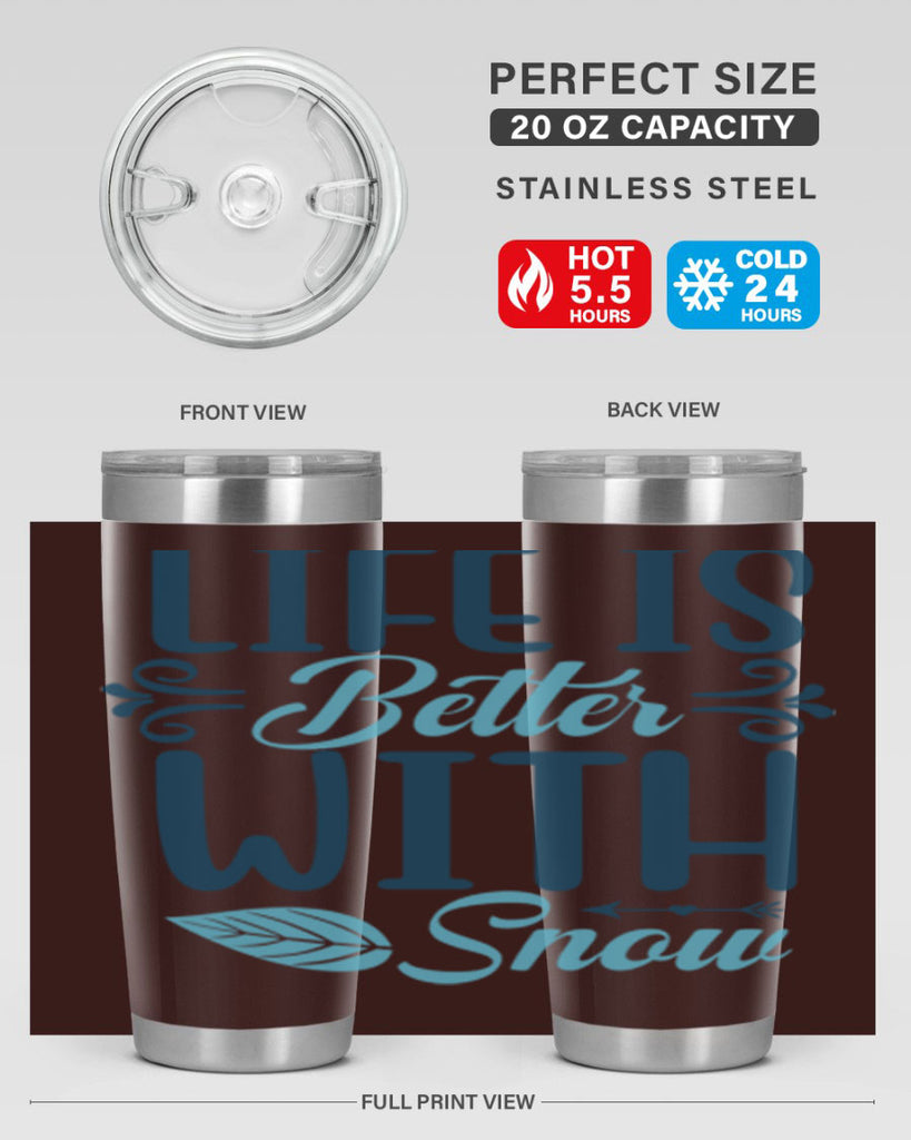 life is better with snow 299#- winter- Tumbler