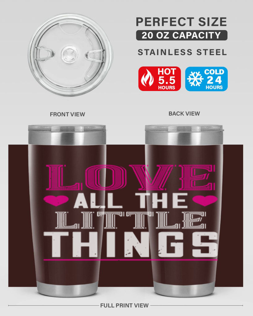 love all the little thing 46#- valentines day- Tumbler