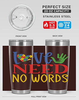 love need no words Style 28#- autism- Tumbler