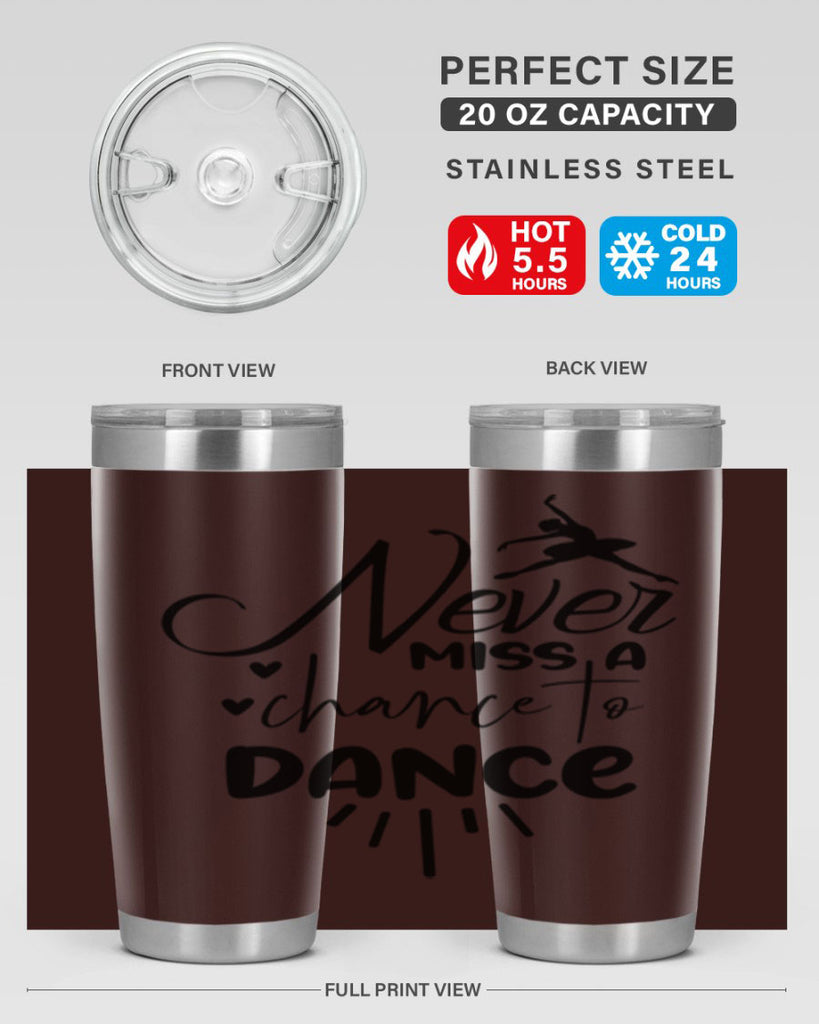 never miss a chance to dance 64#- ballet- Tumbler