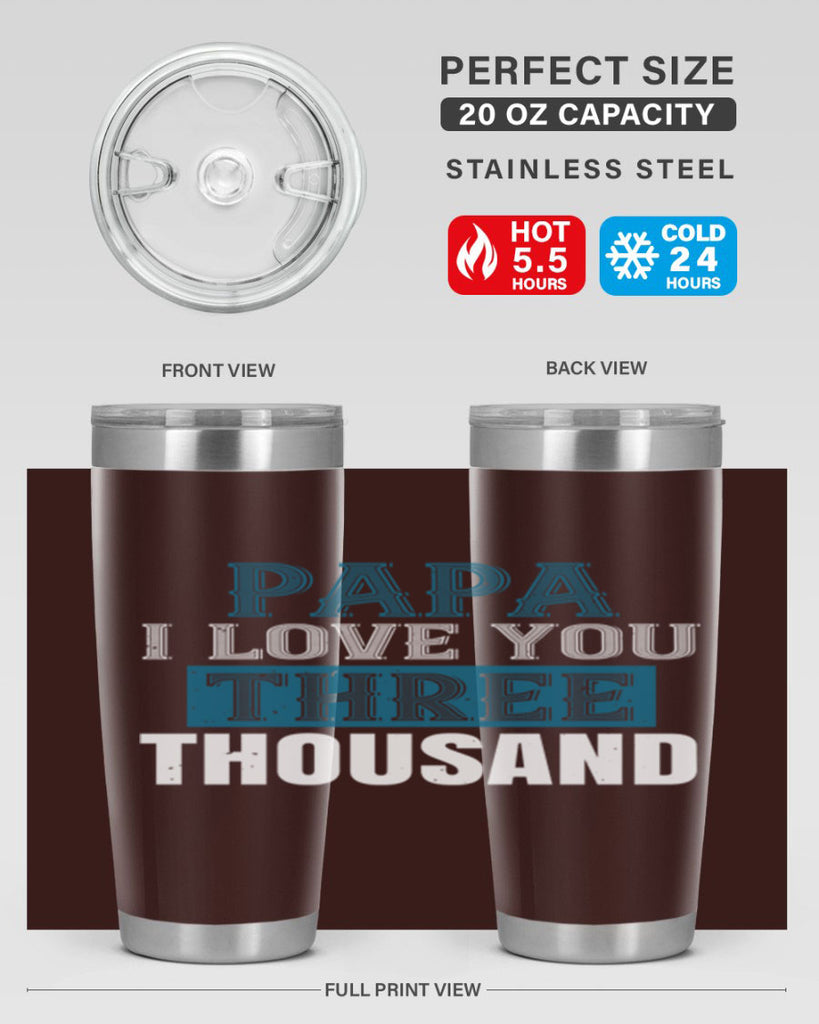 papa i love you three thoushand 20#- grandpa - papa- Tumbler