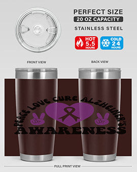 peace love cure alzheimer s awareness 206#- alzheimers- Tumbler