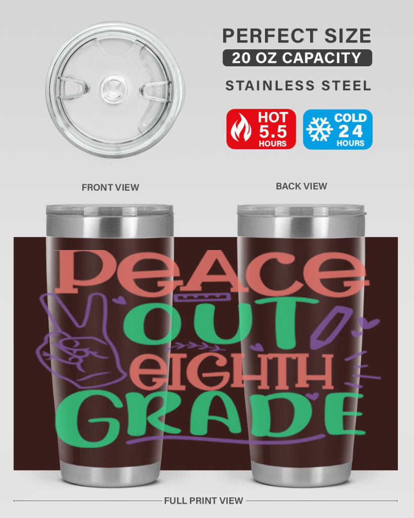 peace out 8th gradee 3#- 8th grade- Tumbler