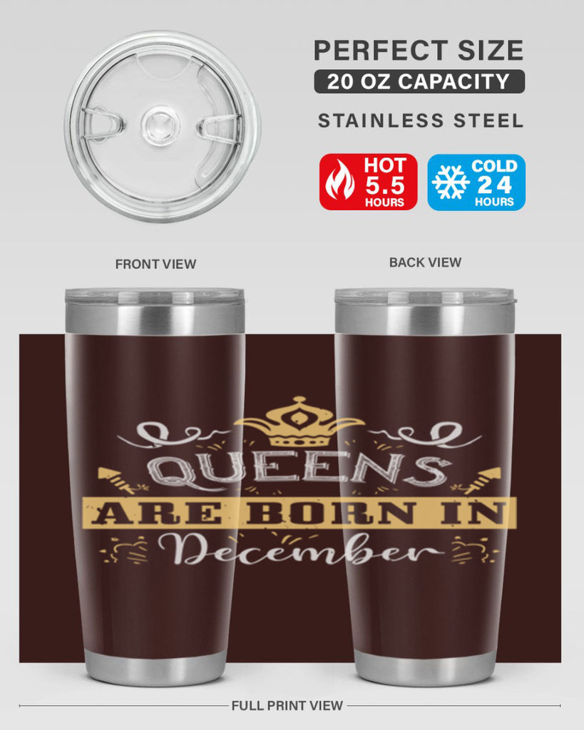 queens are born in December Style 44#- birthday- tumbler