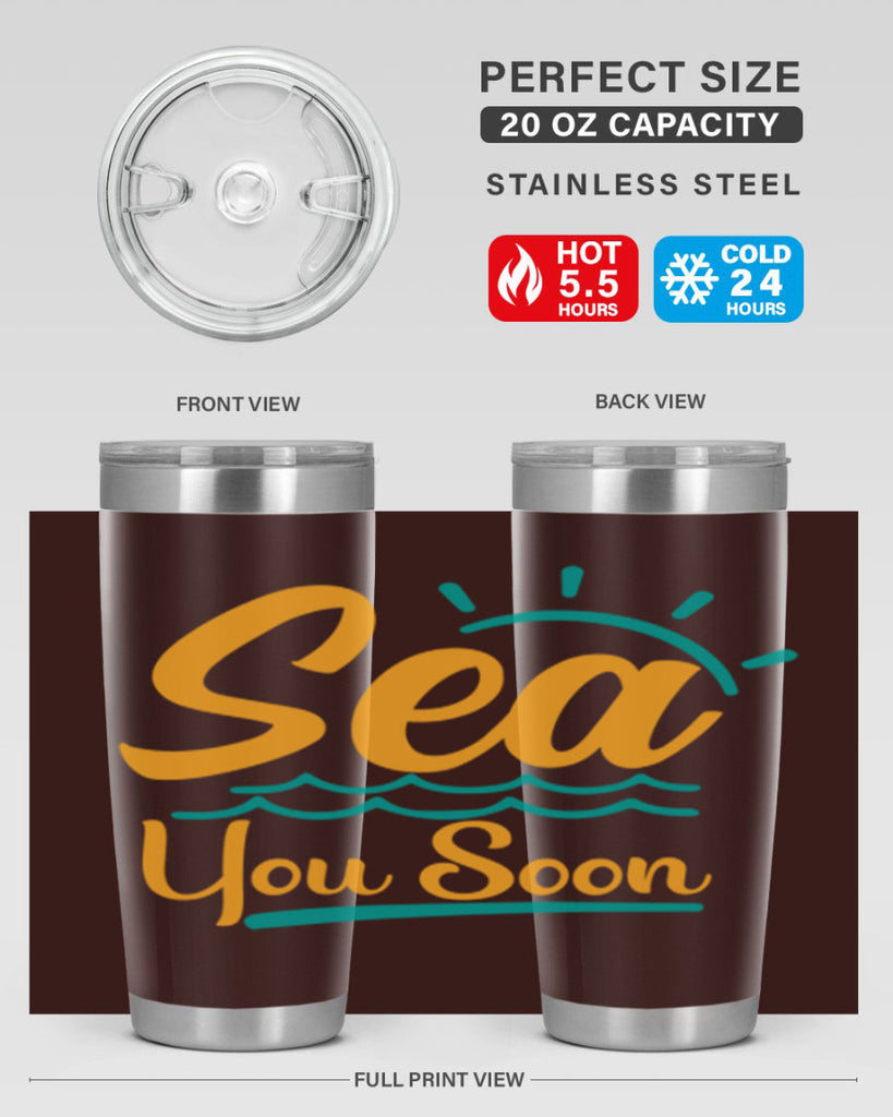 sea you soon Style 76#- summer- Tumbler