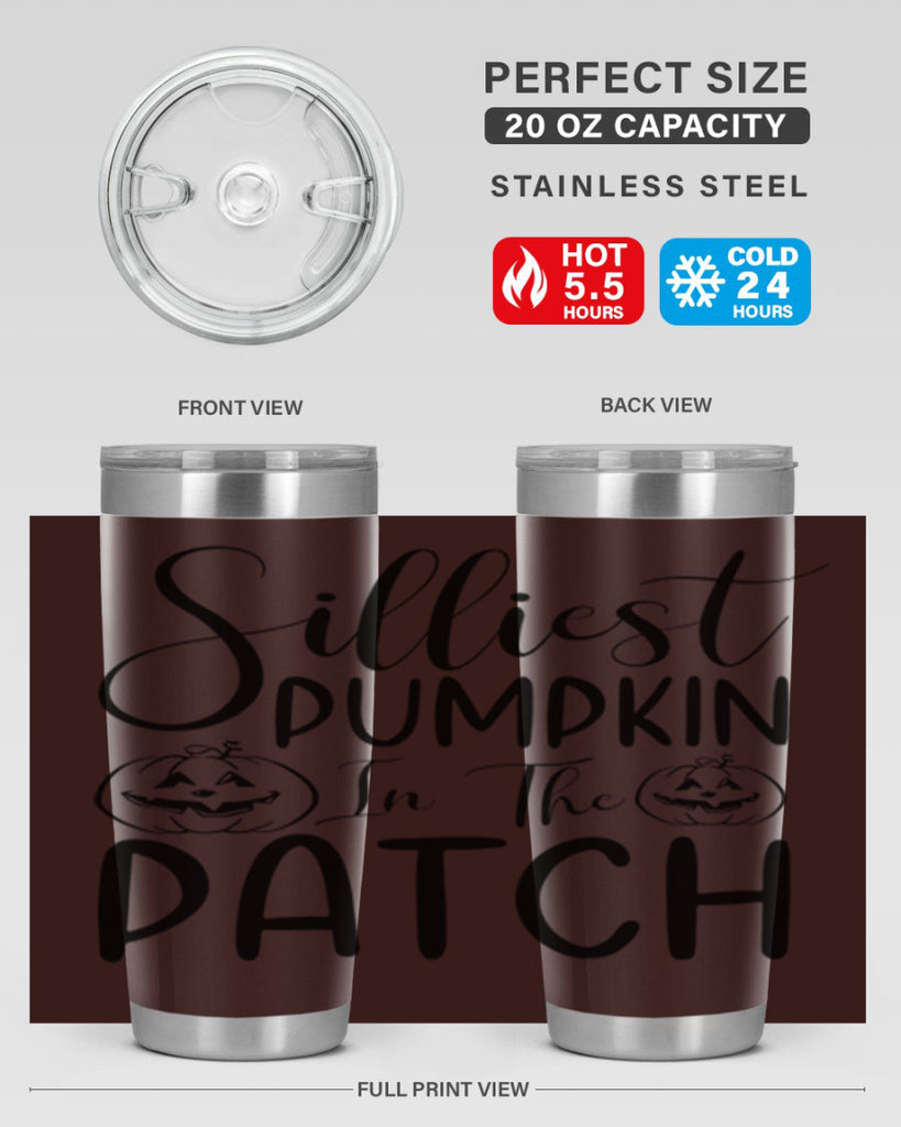 silliest pumpkin in the patch 573#- fall- Tumbler